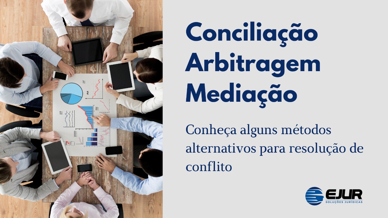 Diferenças e semelhanças entre os métodos de conciliação, arbitragem e mediação